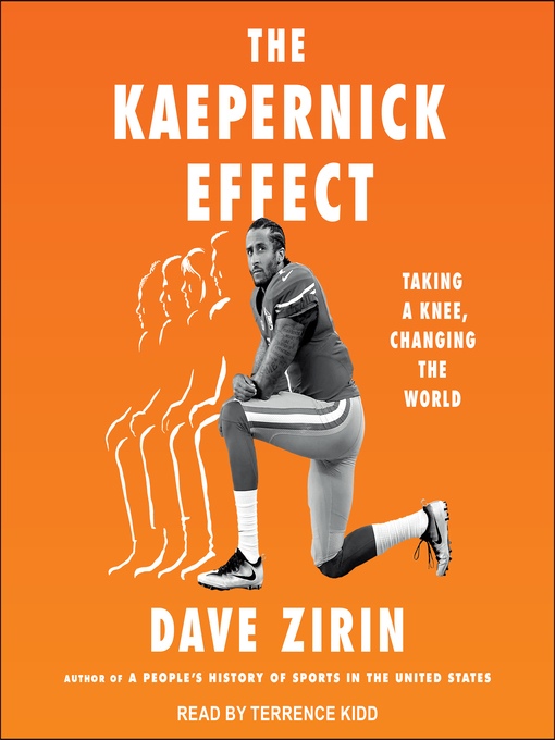 Title details for The Kaepernick Effect by Dave Zirin - Available